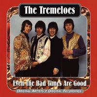 Even the Bad Times Are Good - The Tremeloes (Karaoke Version) 带和声伴奏