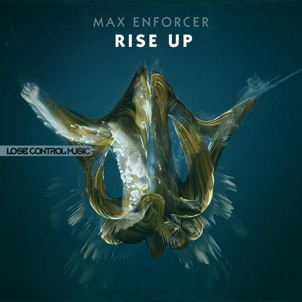Max Enforcer - Rise Up (Original Mix)