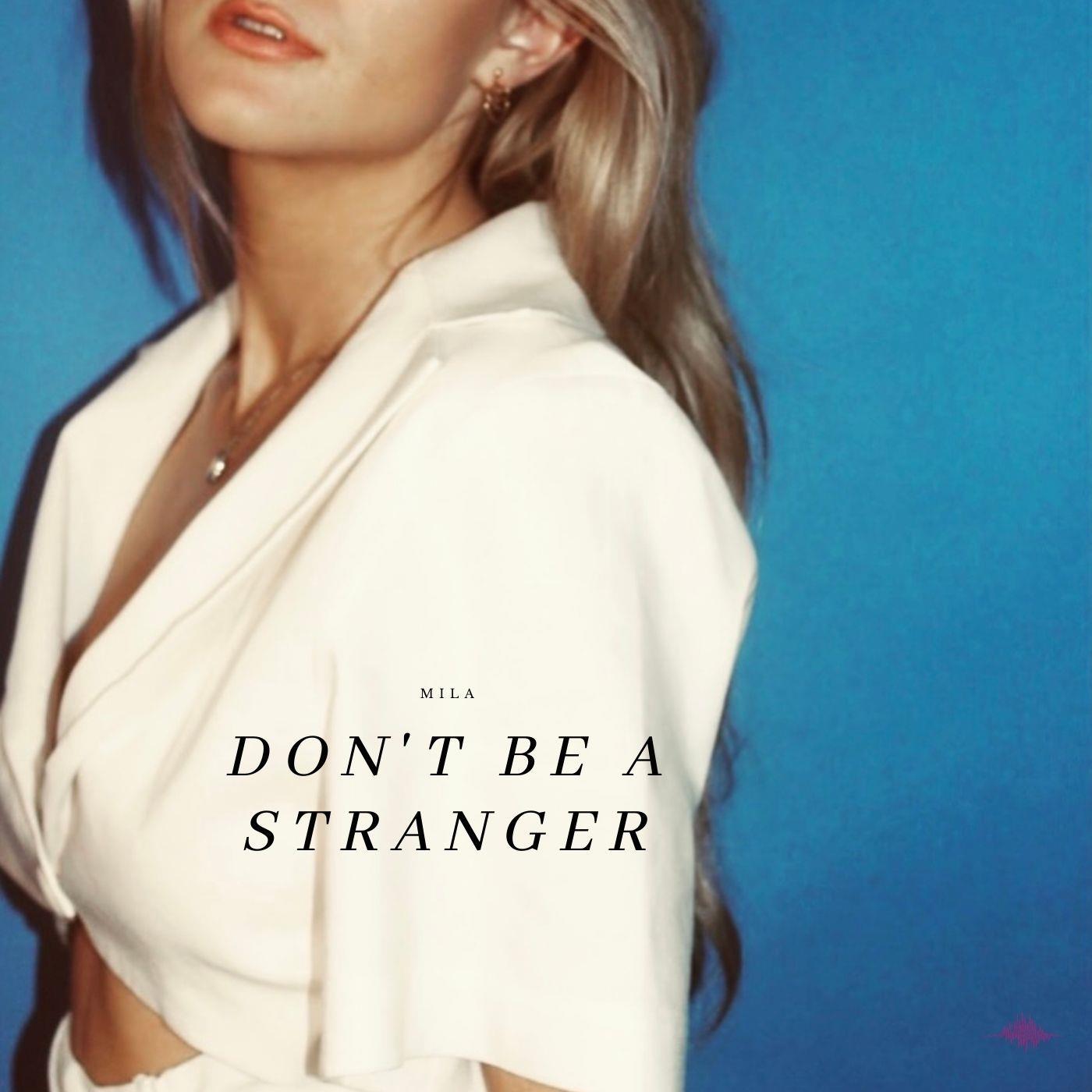 Don't Be a Stranger