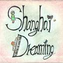 Shanghai Dreaming专辑