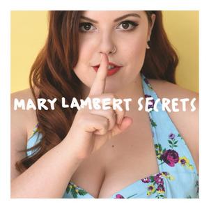 Secrets - Mary Lambert (unofficial Instrumental) 无和声伴奏 （升6半音）