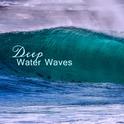 Deep Water Waves – Peaceful Nature Music, Rest with Ocean Sounds, New Age Relaxation Melodies专辑