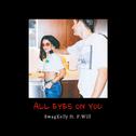 All Eyes On You专辑