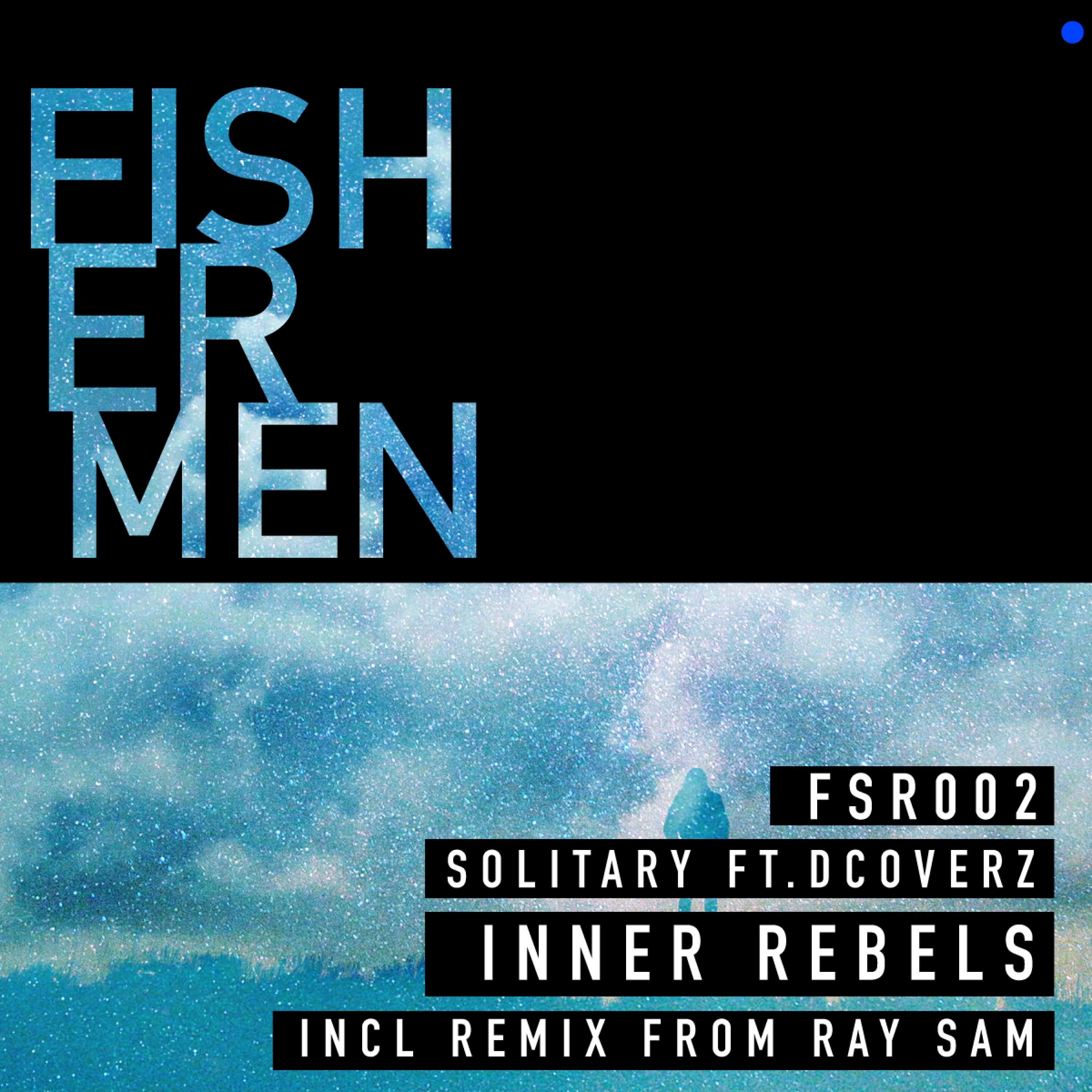 Inner Rebels - Solitary (Ray Sam Remix)