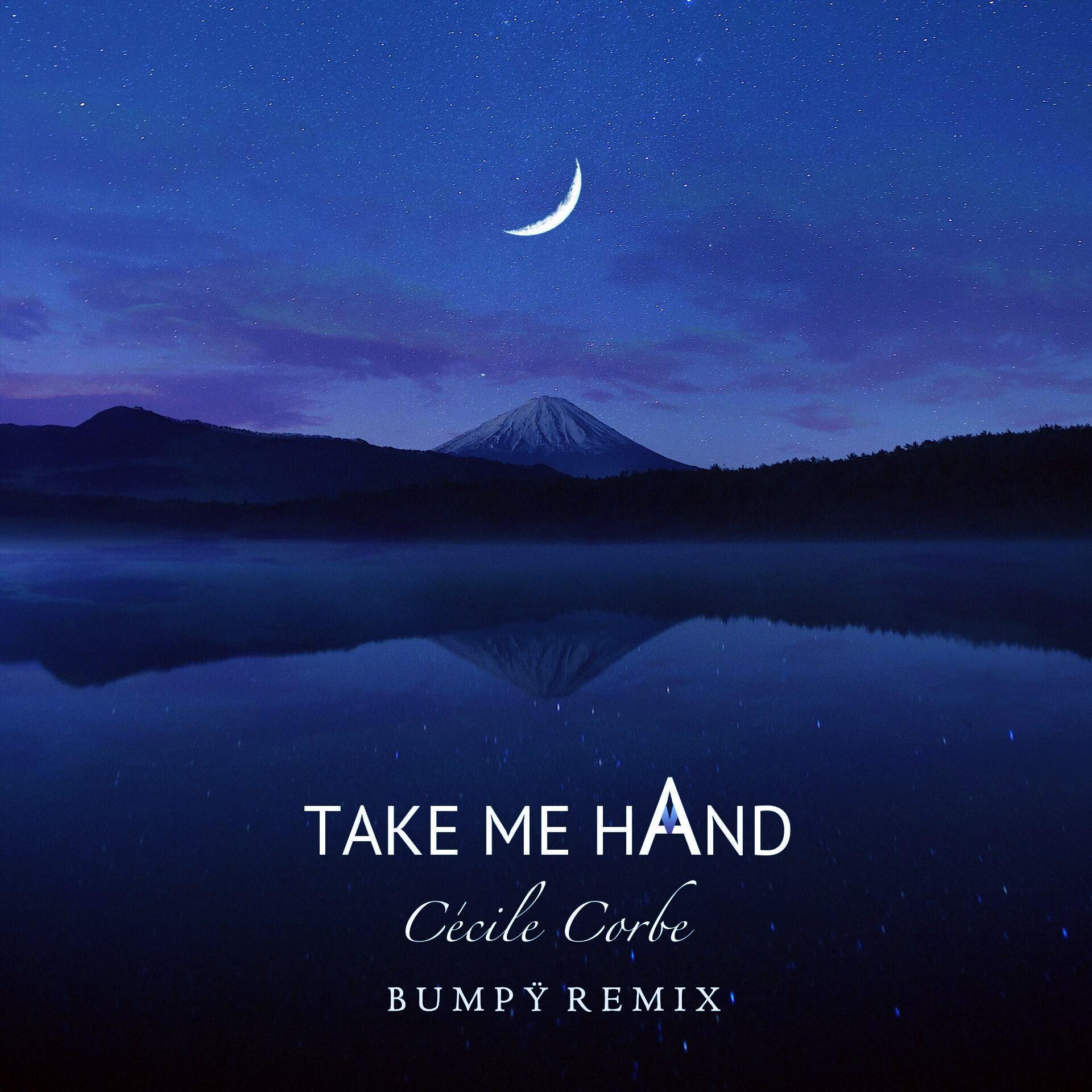 Bumpÿ - Take Me Hand（Bumpÿ Edit）