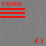 FADED兵王专辑