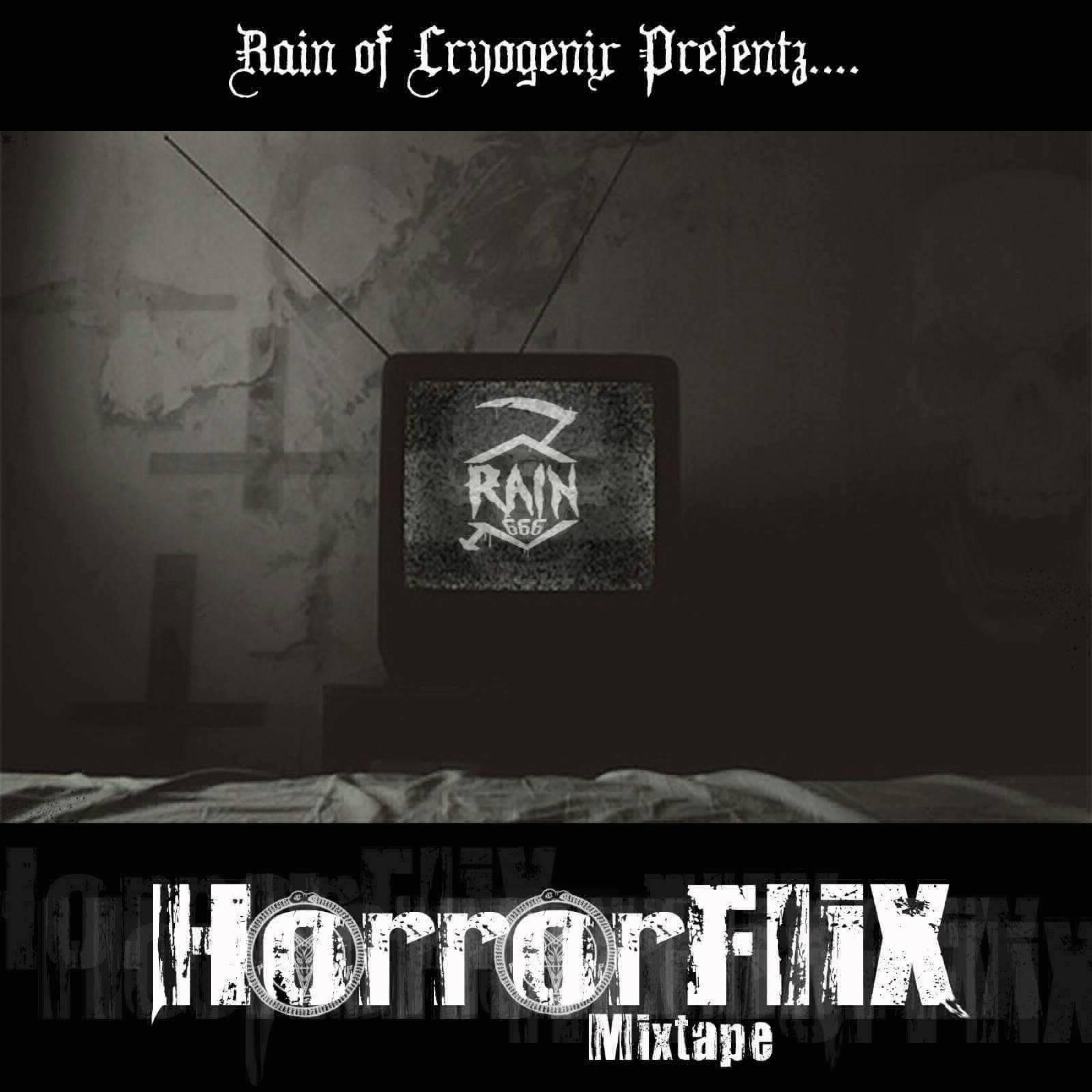 Rain666 - HorrorFlix Posse (feat. Crux, Hail, MaskeDown, N02, Ragnarok666, Mickey B & Steezy Ant)