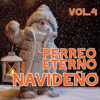 Perreo Eterno Navideño Vol. 4