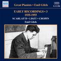 GILELS, Emil: Early Recordings, Vol. 3 (1935-1955)