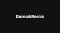 DEMO&REMIX专辑