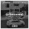 Traffix - Otherside (feat. Siya)