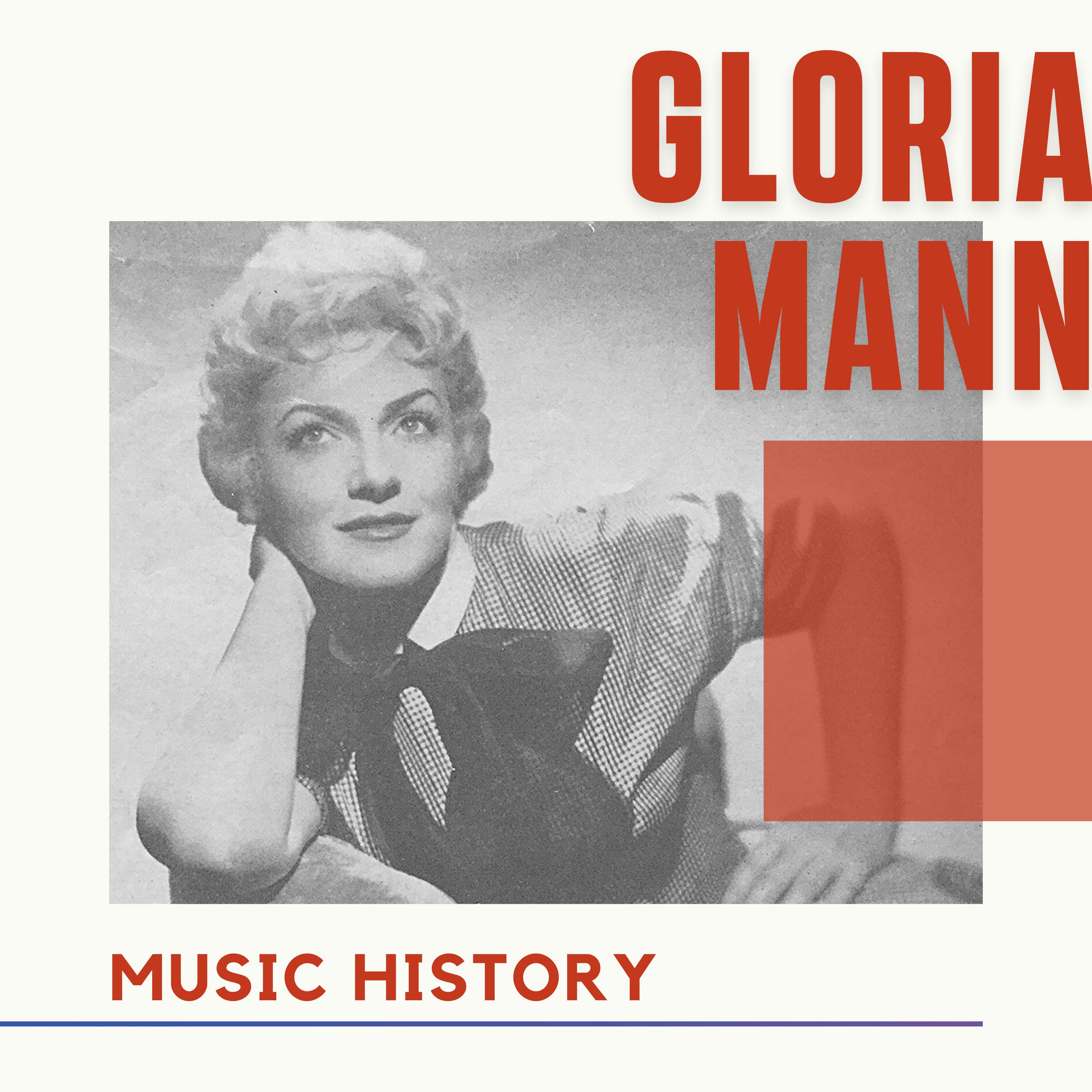 Gloria Mann - Music History