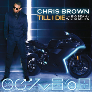 Chris Brown、Wiz Khalifa - Till I Die （降3半音）