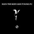 ROCK THE BODY/LIKE IT/KONG FU