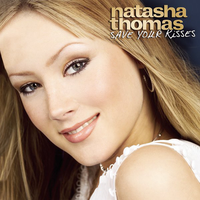 Save Your Kisses For Me - Natasha Thomas (karaoke) 带和声伴奏
