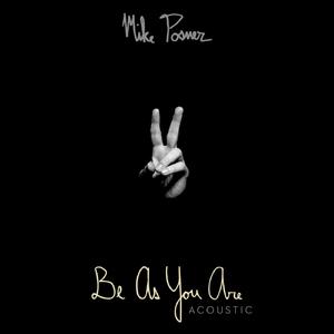 Mike Posner - Be As You Are (JordanXL Remix) (Instrumental) 原版无和声伴奏