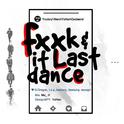 FXXK IT & LAST DANCE专辑