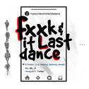 FXXK IT & LAST DANCE专辑