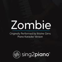 Zombie - Maitre Gims (钢琴伴奏)