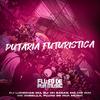 DJ Lukinhas 011 - Putaria Futuristica