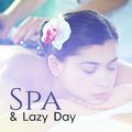 Spa & Lazy Day