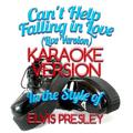 Can't Help Falling in Love (Live Version) [In the Style of Elvis Presley] [Karaoke Version] - Single