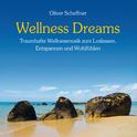 Wellness Dreams (Traumhafte Wellnessmusik zum Loslassen, Träumen und Wohlfühlen)专辑