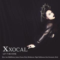 Xxocal (Let It Be Gone)