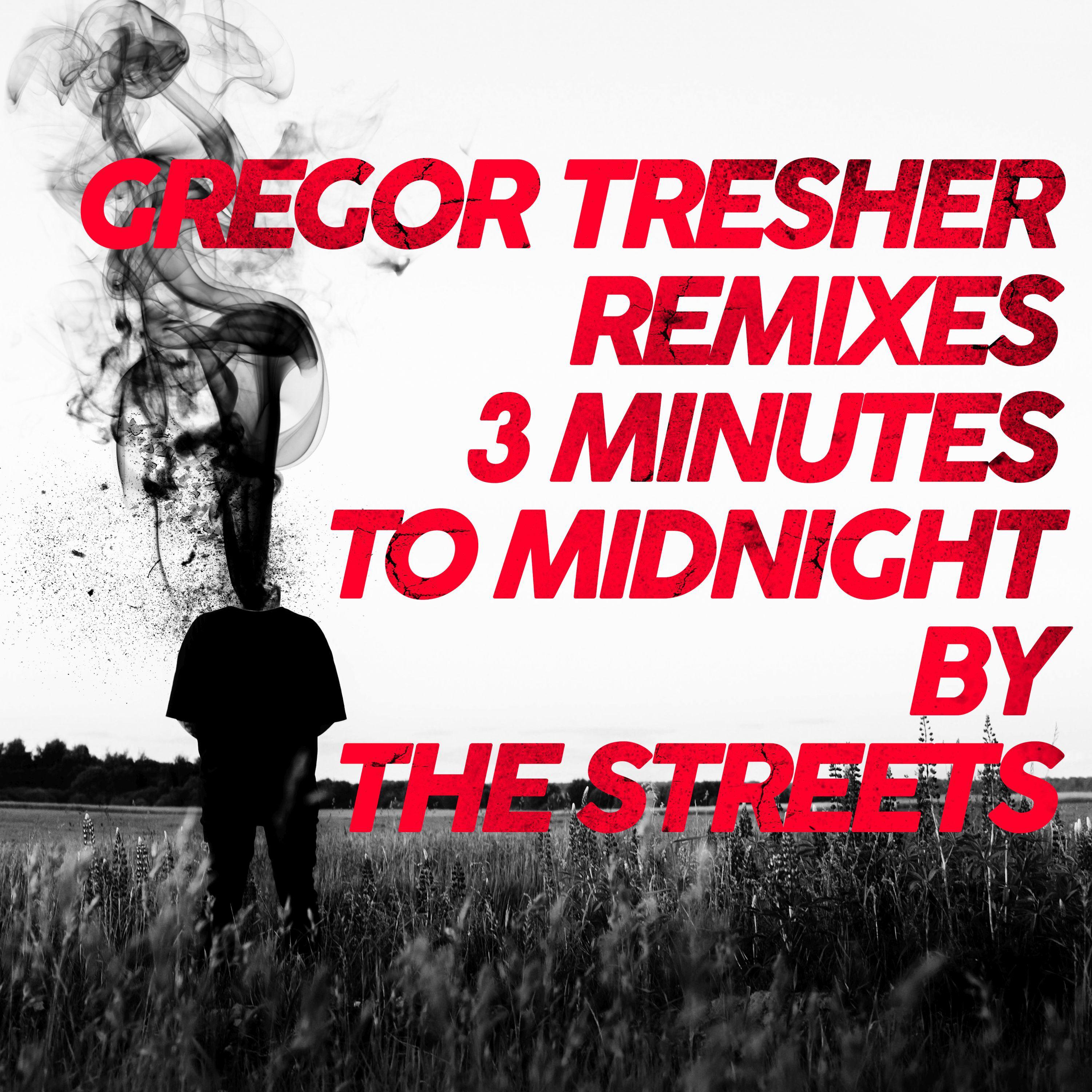 Gregor Tresher - 3 Minutes to Midnight