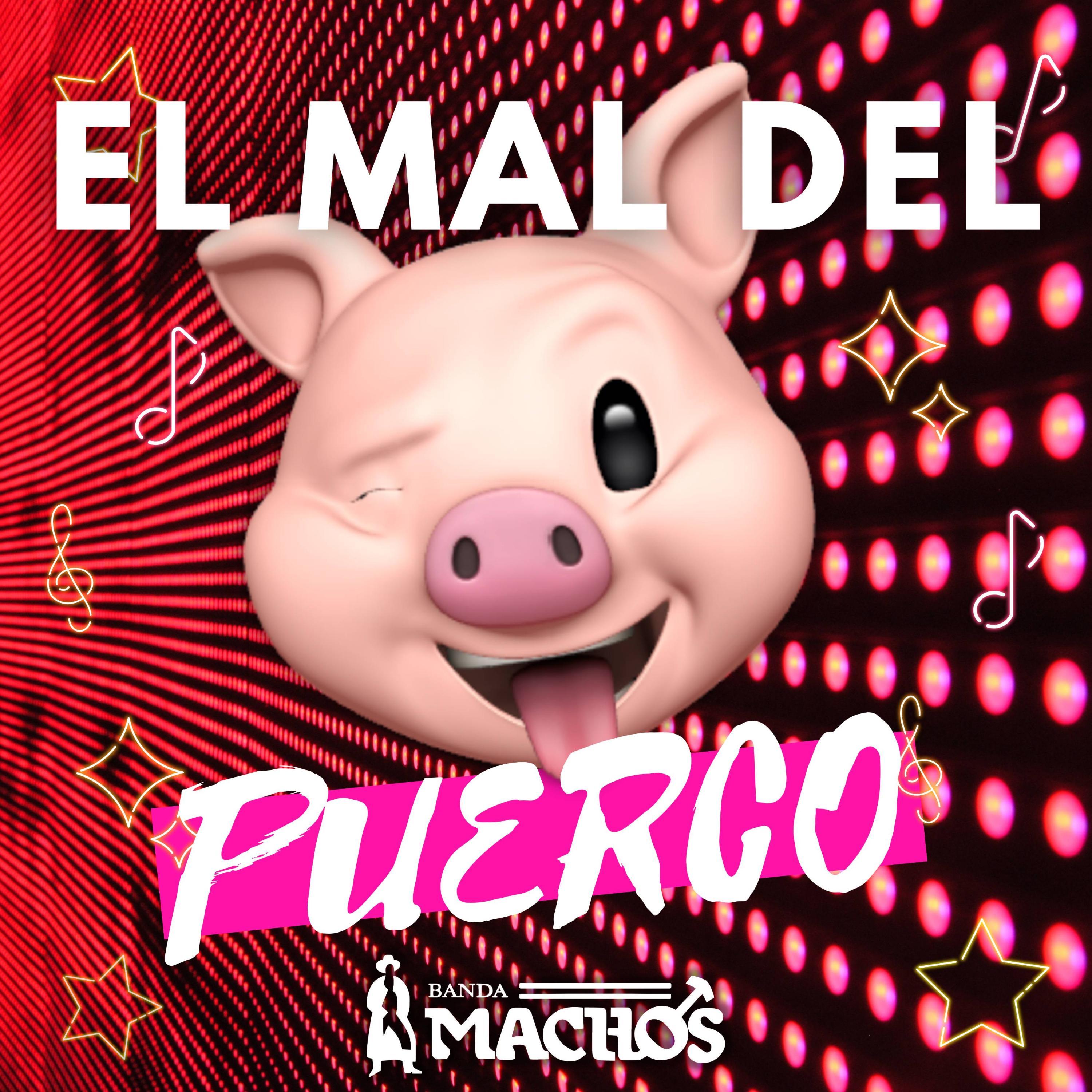 El Mal Del Puerco