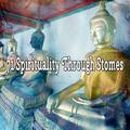 71 Spirituality Through Stomes