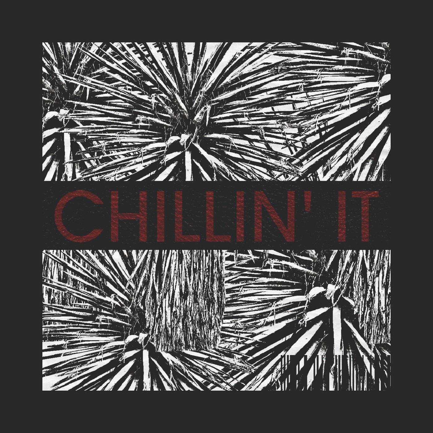 Chillin' It专辑