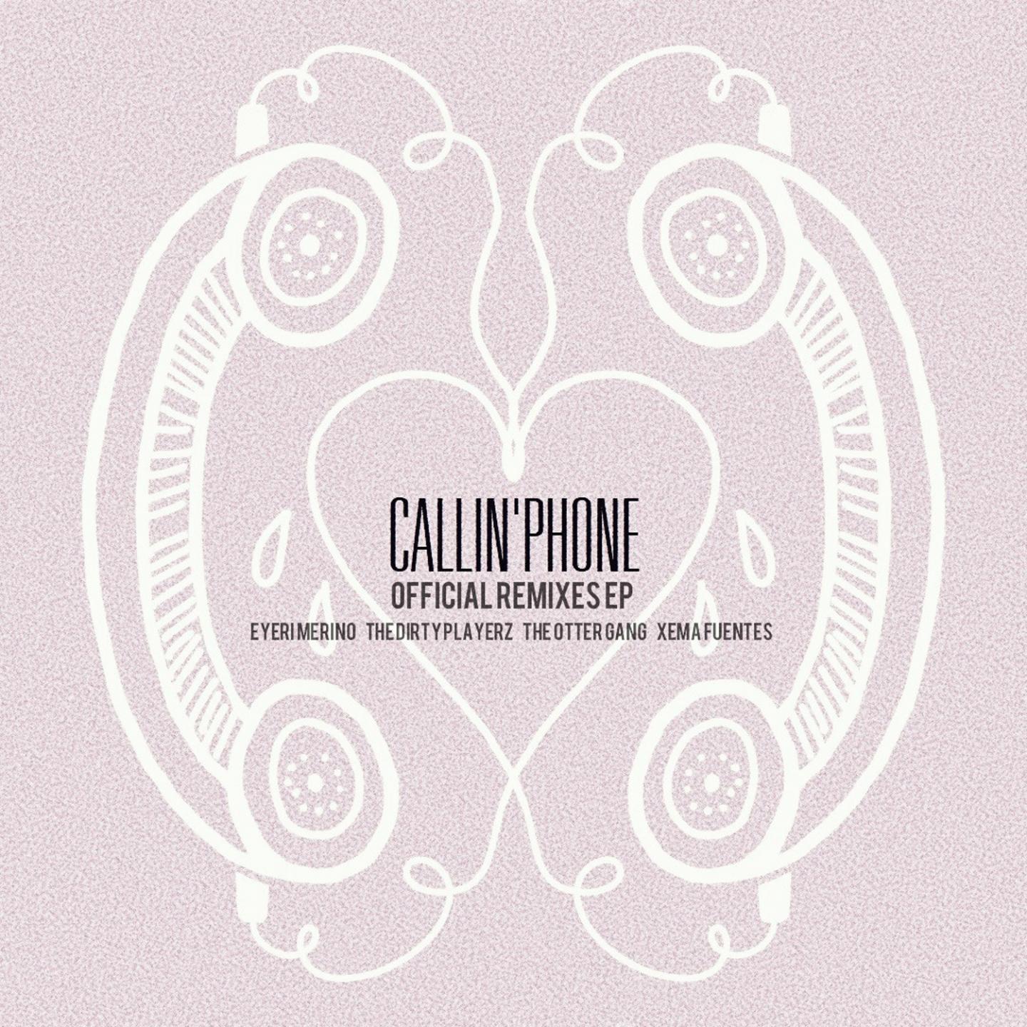 Callin' Phone (Official Remixes)
