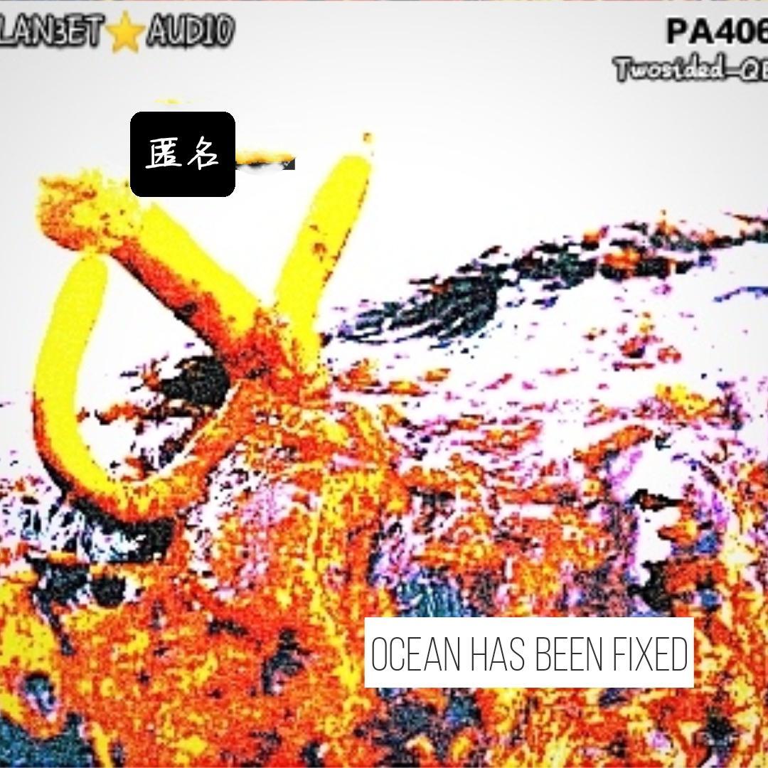 【匿名投稿】Ocean has been FIXED