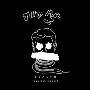 Filthy Rich (neutral. Remix)
