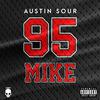 Austin Sour - 95 Mike