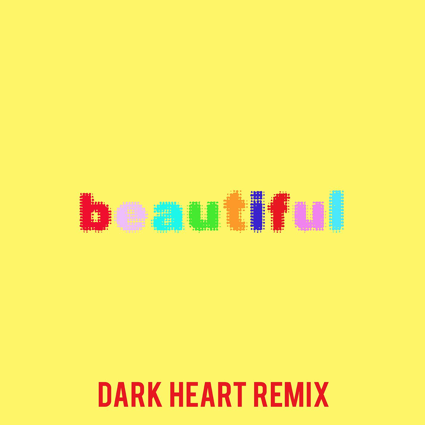 Beautiful (Bazzi vs. Dark Heart Remix)专辑