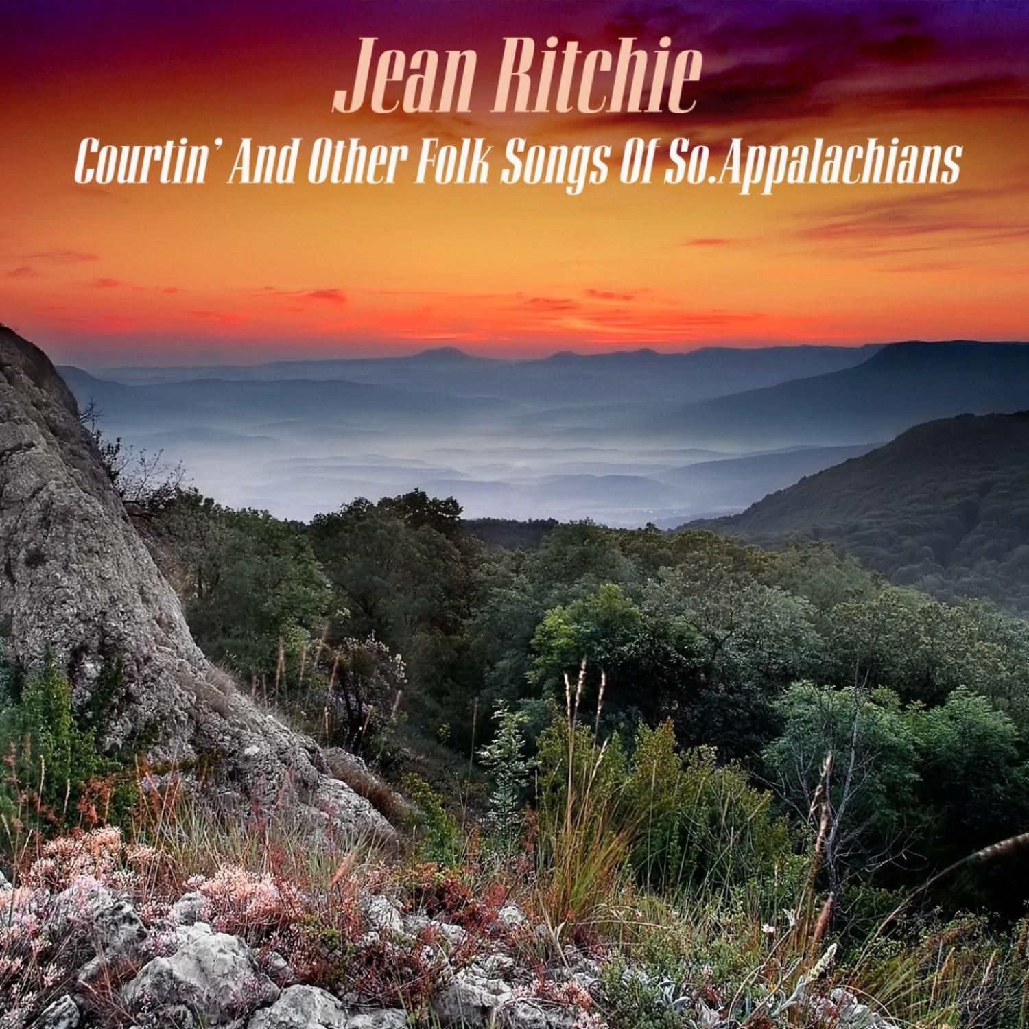 Courtin' And Other Folk Songs Of So. Appalachians