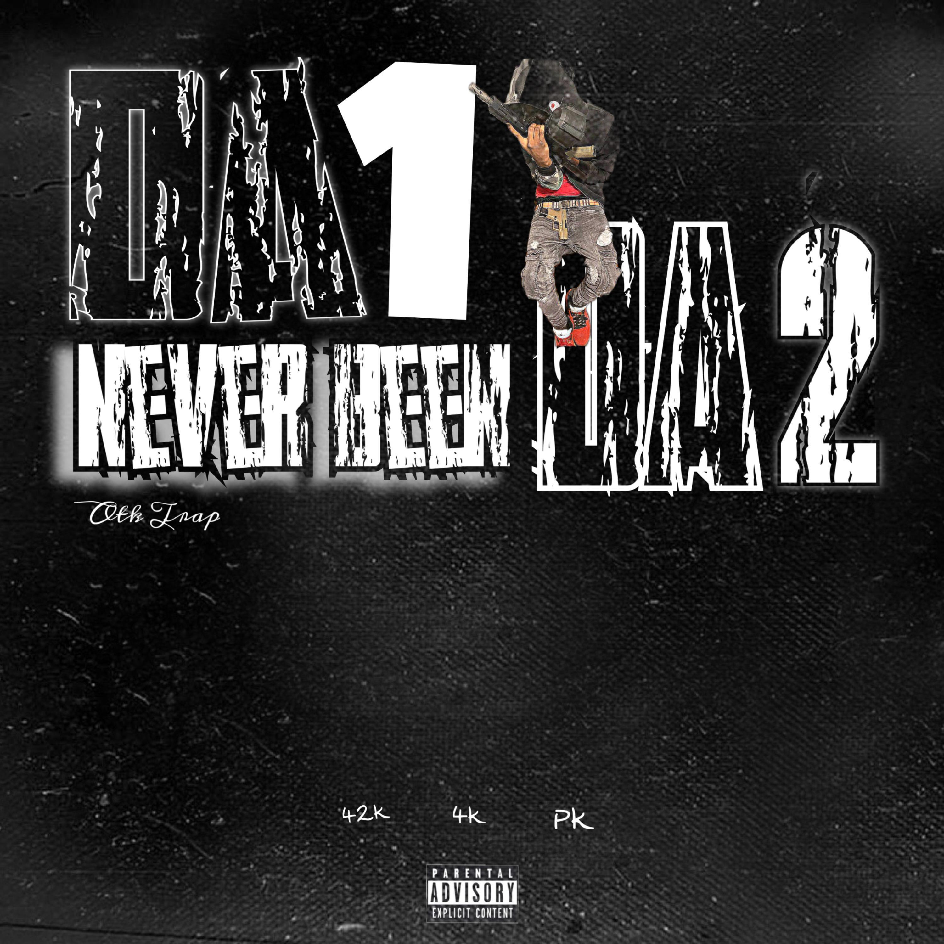 Da 1 (never Been Da 2)