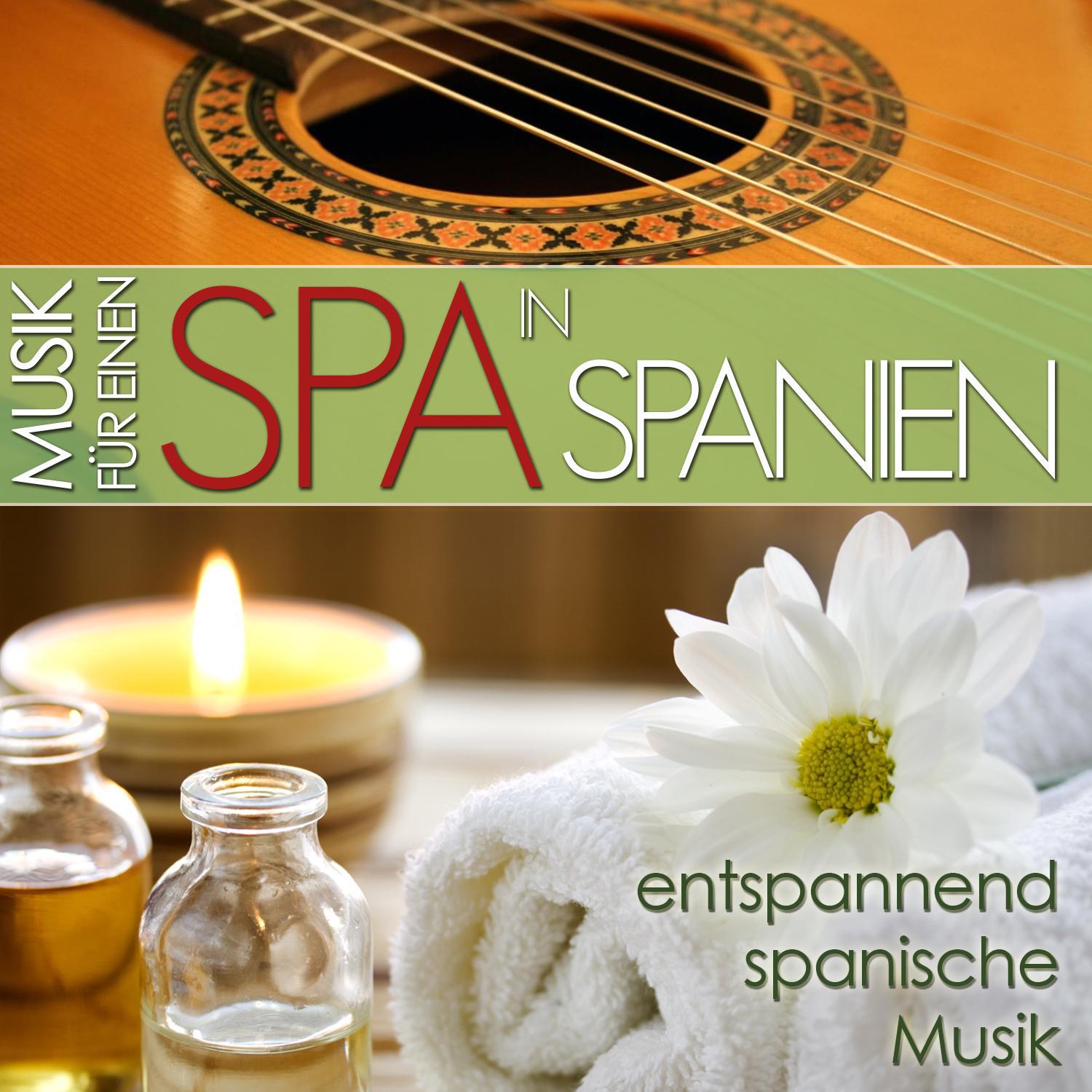 Musik für Spa in Spanien. Entspannen spanische Musik专辑