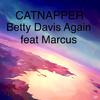 Catnapper - Betty Davis Again