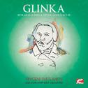 Glinka: Ruslan and Ludmila, Opera: Act II "Dance" (Digitally Remastered)专辑