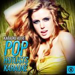 Karaoke Alive: Pop Hotlists Karaoke专辑