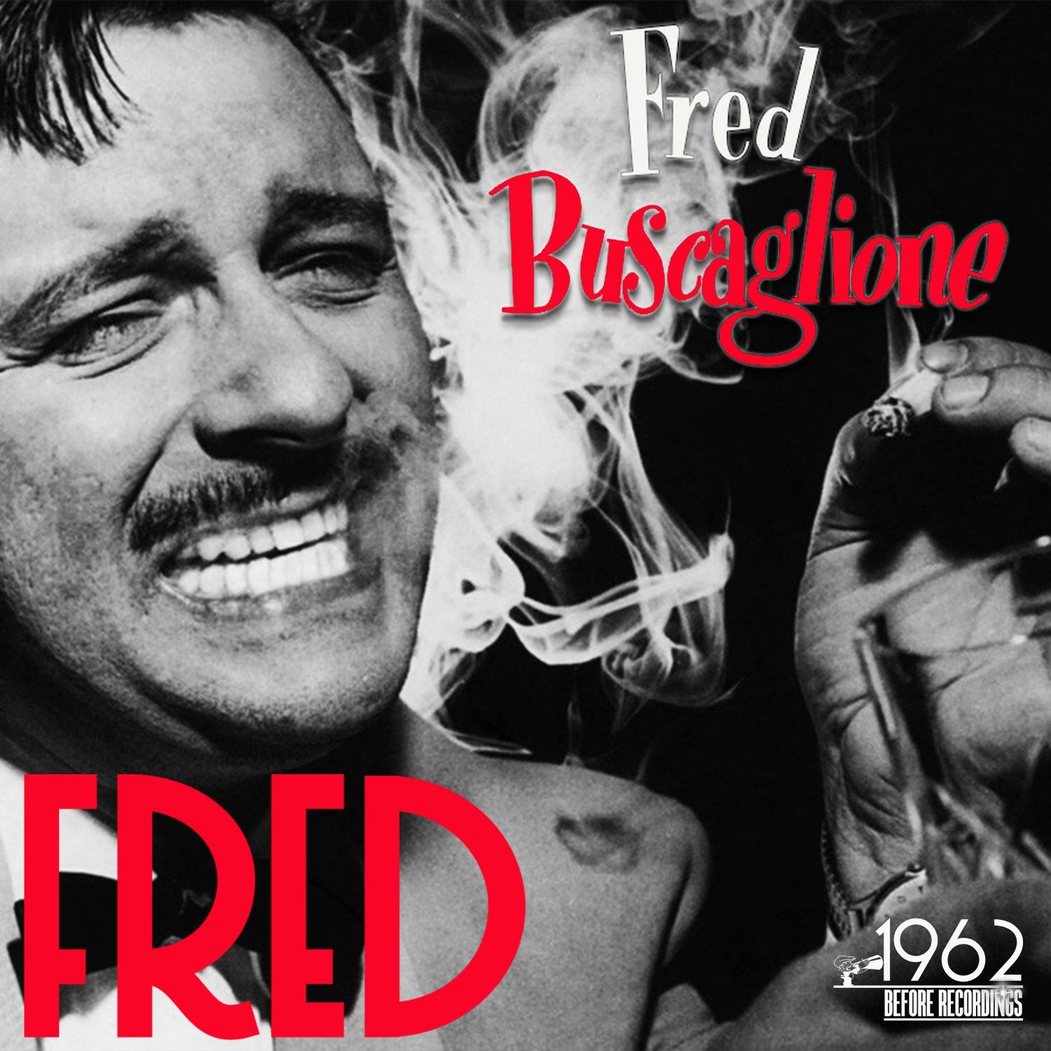 Fred (The Best Music Of Fred Buscaglione)