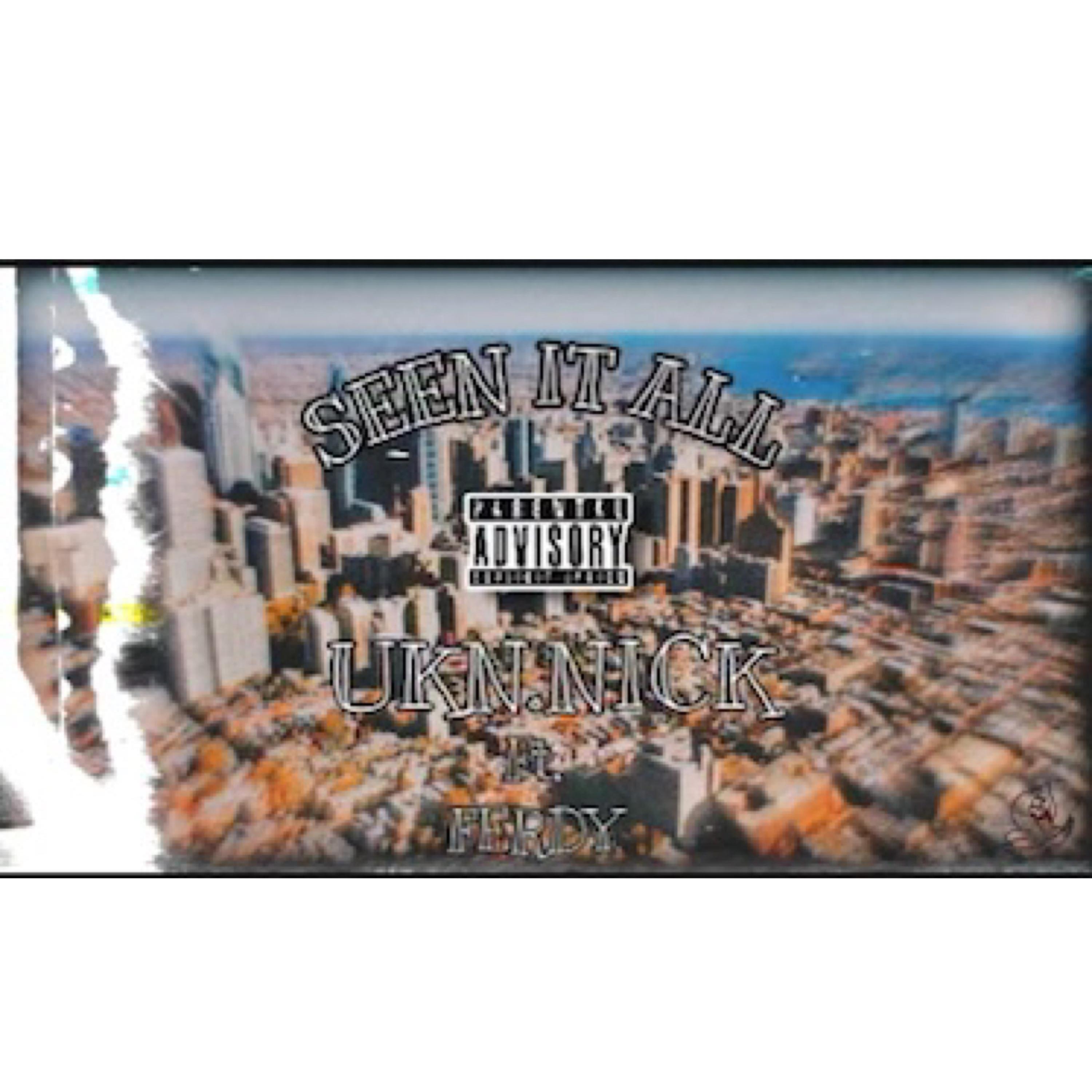 Seen It All (feat. Ferdy)