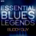 Essential Blues Legends - Buddy Guy专辑