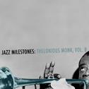 Jazz Milestones: Thelonious Monk, Vol. 8