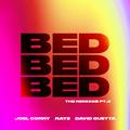 BED (feat. David Guetta) [The Remixes, Pt.2]