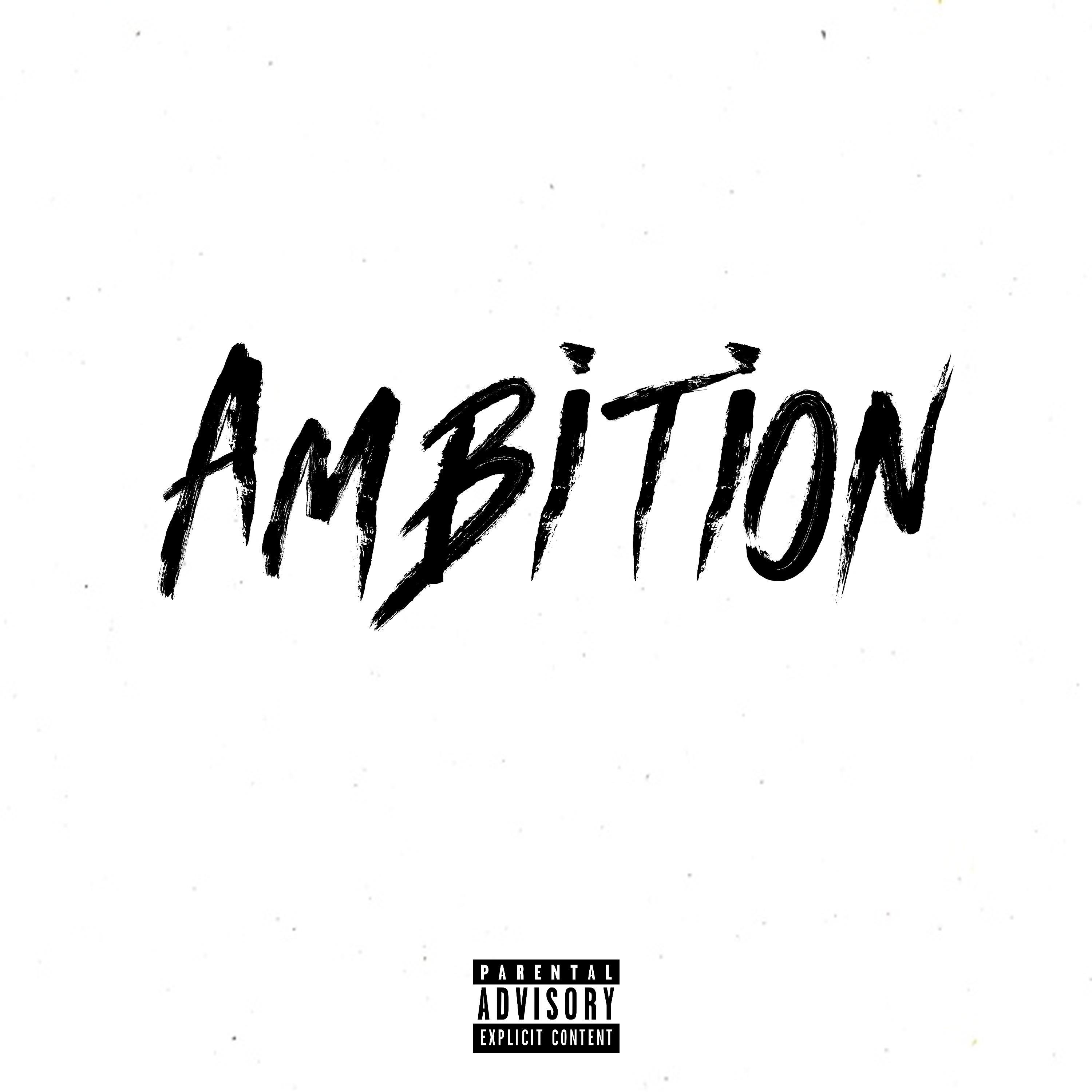Ambition (feat. Bside & Gh0st)