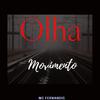 Mc Fernandis - Olha Movimento